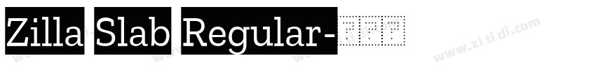 Zilla Slab Regular字体转换